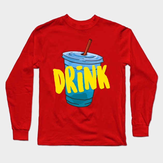 Drink Long Sleeve T-Shirt by theladyernestember